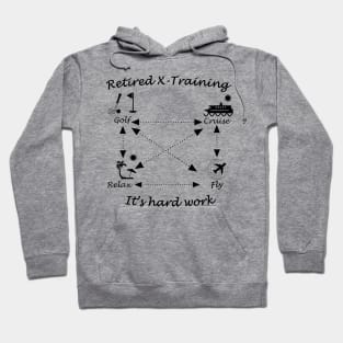 Retired X-training hard work Hoodie